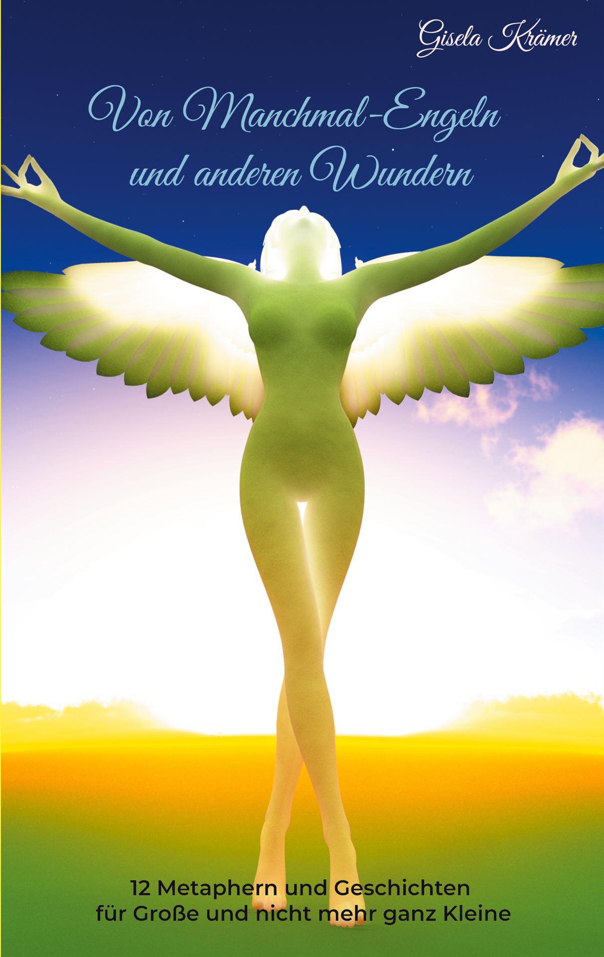 Buchcover von "Von Manchmal-Engeln und anderen Wundern" von Gisela Krämer